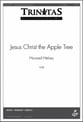 Jesus Christ the Apple Tree SATB choral sheet music cover